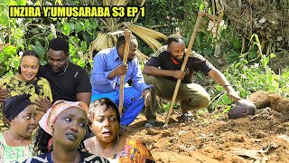 INZIRA YUMUSARABA S3 EP 1  RUGEMA bagiye kumushyingura arimuzima [upl. by Tima]