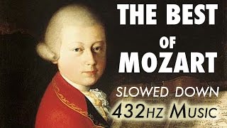 The Best Of Mozart  Slowed Down  432Hz  45 Hours [upl. by Mrots]