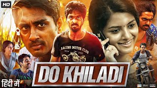 Do Khiladi Full Movie in Hindi Dubbed  Siddharth  Kashmira Pardeshi  GV Prakash  Review amp Facts [upl. by Yhtuv345]