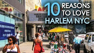 10 Reasons To Love HARLEM NYC [upl. by Vikky]