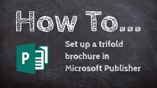 How to make a trifold brochure in Microsoft Publisher [upl. by Frechette]