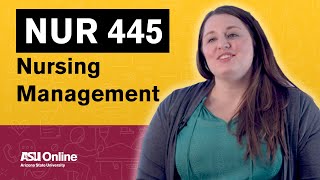 NUR 445  Nursing Management  ASU Online [upl. by Dnama]