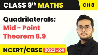 Quadrilaterals  Mid  Point Theorem 89  Class 9 Maths Chapter 8 [upl. by Aihsat]