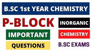 P Block Most Important Questions  BSC 1st Year Inorganic Chemistry  BSC Exams Must do Topics🔥 [upl. by Ashil]