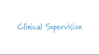 Clinical Supervision [upl. by Juliana330]