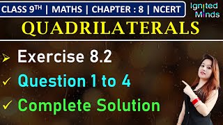 Class 9th Maths  Exercise 82 Q1 to Q4  Chapter 8  Quadrilaterals  NCERT [upl. by Dlorad]