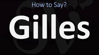 How to Pronounce Gilles CORRECTLY [upl. by Pavlov331]