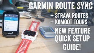 Quick Tips Garmin Launches Strava amp Komoot Route Sync  How to guide [upl. by Frerichs]