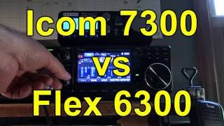 Icom IC 7300 vs Flex 6300  COMPARISON [upl. by Durwyn900]