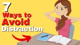 7 Ways to Prevent DISTRACTIONS While Working or Studying and Stay FOCUSED [upl. by Henrion]