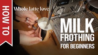 How To Milk Frothing for Beginners 5 Tips [upl. by Irv]