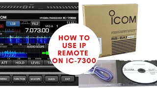 How to Use the ICOM IP Remote Control Software on an IC7300 [upl. by Imnubulo674]