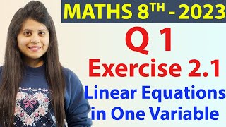 Q1  Ex 21  Linear Equations in One Variable  Maths Class 8th  Chapter 2 New Syllabus 2023 CBSE [upl. by Avika661]