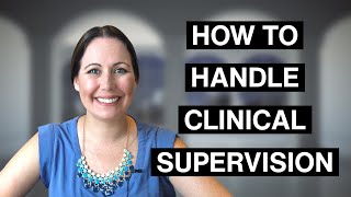 How To Handle Clinical Supervision [upl. by Bever]