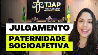 JULGAMENTO PATERNIDADE SOCIOAFETIVA [upl. by Epillihp665]