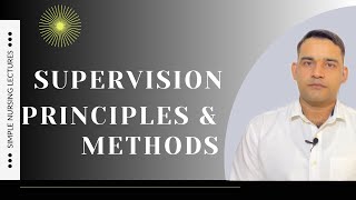 Supervision Methods amp principles Simple Explanation [upl. by Golda]